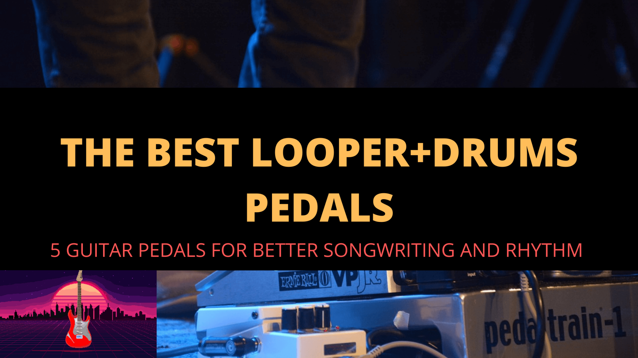 best-loop-pedals-with-drum-machine-2023-list-guitar-outrun