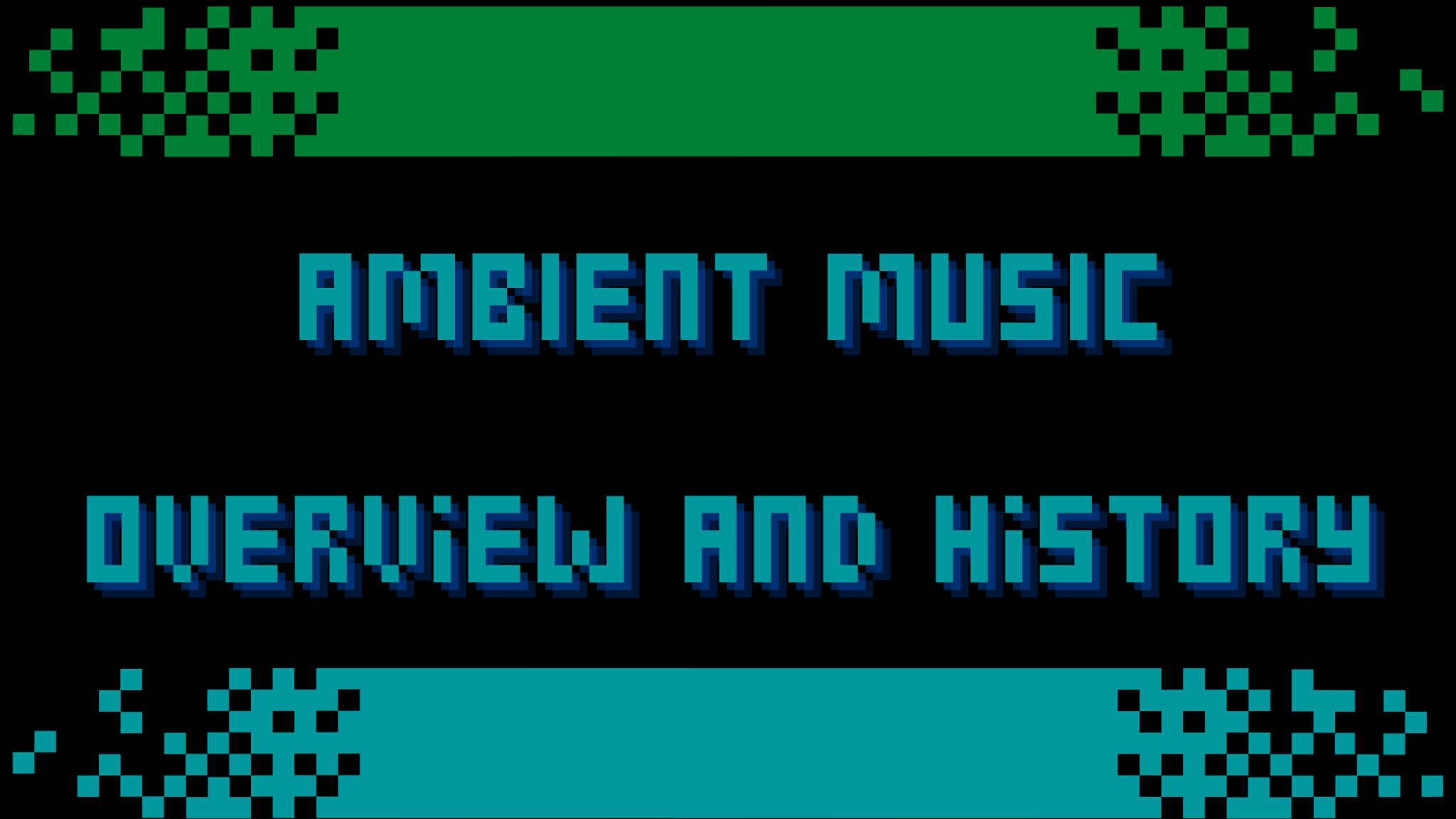  WHAT IS AMBIENT MUSIC 