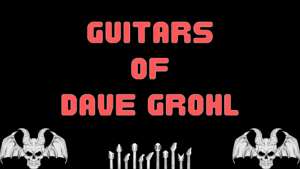 what-guitars-does-dave-grohl-use-for-foo-fighters